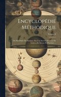 Encyclopdie Mthodique: Ou Par Ordre De Matires: Par Une Socit De Gens De Lettres, De Savans Et D'artistes ...; Volume 8