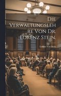 Verwaltungslehre von Dr. Lorenz Stein.