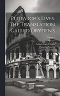 Plutarch's Lives. The Translation Called Dryden's; Volume 3