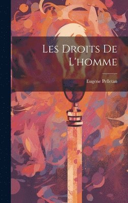 Eugène Pelletan - Les droits de l'homme, Inbunden