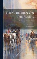 The Children On the Plains