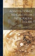 Adnotationes Ad Calculum Integralem Euleri