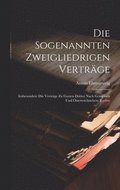 Sogenannten Zweigliedrigen Verträge