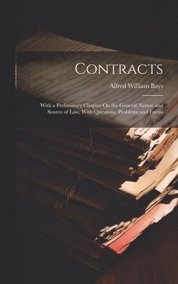 Alfred William Bays - Contracts, Inbunden. Tillgänglighet: Lägg i varukorg