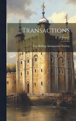 Transactions; Volume 7, Inbunden