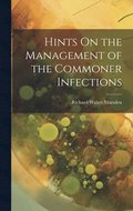 Hints On the Management of the Commoner Infections