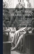 The Hard-Hearted Man