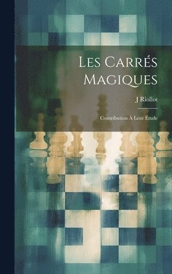 J Riollot - Les Carrés Magiques, Inbunden. Tillgänglighet: Lägg i varukorg