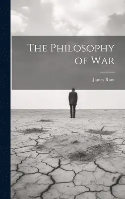 James Ram - Philosophy of War, Inbunden. Tillgänglighet: Lägg i varukorg