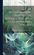 De Muziekdrukkers Phalesius En Bellerus Te Leuven En Te Antwerpen 1546-1674