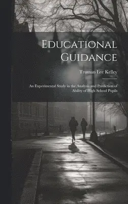 Truman Lee Kelley - Educational Guidance, Inbunden. Tillgänglighet: Lägg i varukorg