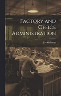 Factory and Office Administration