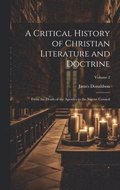 A Critical History of Christian Literature and Doctrine