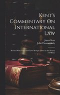 Kent's Commentary On International Law