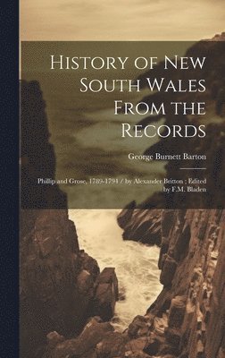 History of New South Wales From the Records