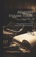 Mmoires D'outre-Tombe; Volume 4