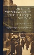 Abrg Des Voyages Modernes Depuis 1780 Jusqu' Nos Jours