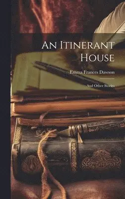 Emma Frances Dawson - Itinerant House, Inbunden. Tillgänglighet: Lägg i varukorg