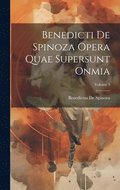 Benedicti De Spinoza Opera Quae Supersunt Onmia; Volume 3