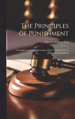 Edward William Cox - Principles of Punishment, Inbunden. Tillgänglighet: Lägg i varukorg