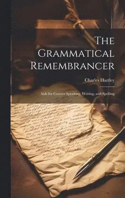 Charles Hartley - Grammatical Remembrancer, Inbunden. Tillgänglighet: Lägg i varukorg