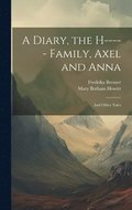 Diary, the H----- Family, Axel and Anna