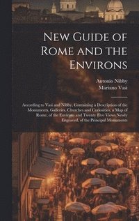 New Guide of Rome and the Environs