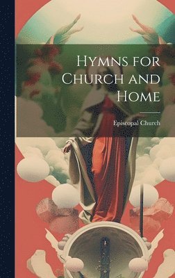 Hymns for Church and Home