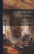 Crime De L'opra; Volume 2