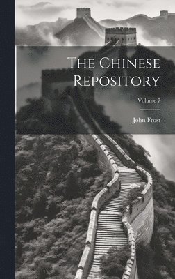 Chinese Repository; Volume 7