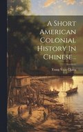 Short American Colonial History In Chinese...