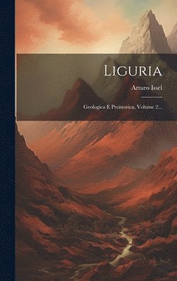 Arturo Issel - Liguria, Inbunden
