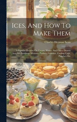 Ices, And How To Make Them