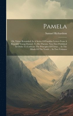 Samuel Richardson - Pamela, Inbunden