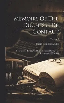Marie Joséphine Louise (de Montaut de N - Memoirs Of The Duchesse De Gontaut, Inbunden. Tillgänglighet: Lägg i varukorg