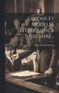 Le�ons Et Mod�les D'�loquence Judiciaire...