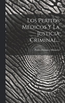Peritos Médicos Y La Justicia Criminal...