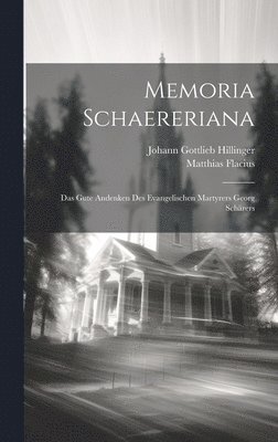 Matthias Flacius - Memoria Schaereriana, Inbunden