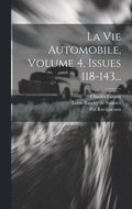 Vie Automobile, Volume 4, Issues 118-143...