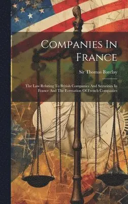 Thomas Barclay - Companies In France, Inbunden. Tillgänglighet: Lägg i varukorg