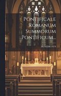 Pontificale Romanum Summorum Pontificum...