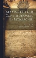 Staatsrecht der constitutionellen Monarchie.