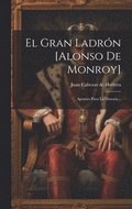 Gran Ladr�n [alonso De Monroy]