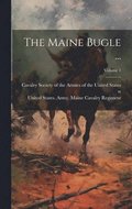 The Maine Bugle ...; Volume 1