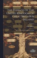 The Peerage Of The United Kingdom Of Great Britain & Ireland