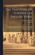 Tragedies Of Euripides In English Verse