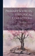 Primary Sources, Historical Collections