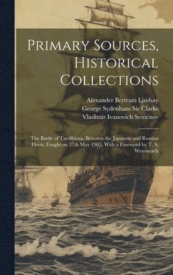 Primary Sources, Historical Collections