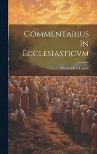 Commentarius In Ecclesiasticvm