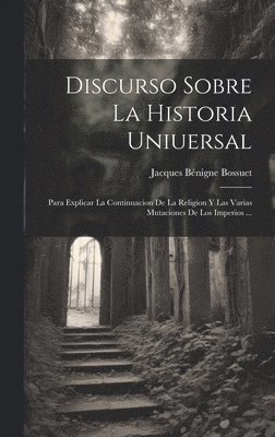 Discurso Sobre La Historia Uniuersal